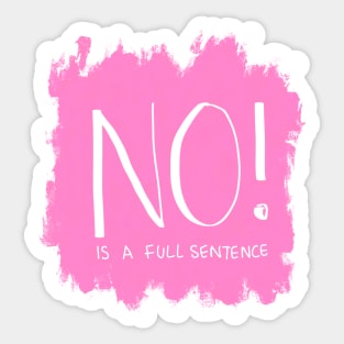 NO is a full sentence Sticker